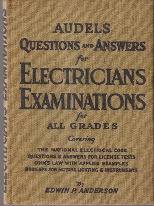   Question and answers for electricians examinations for all grades - Edwin P. Anderson - copertina