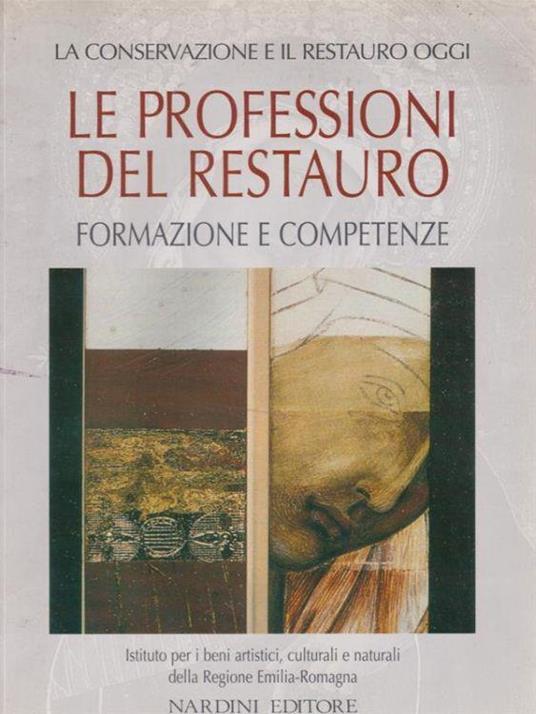 Le Le professioni del restauro: formazione e competenze - Gabriella Lippi - copertina