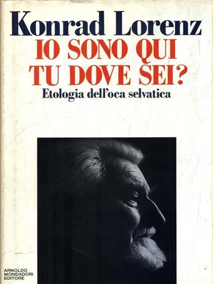 Io sono qui, tu dove sei? - Konrad Lorenz - copertina