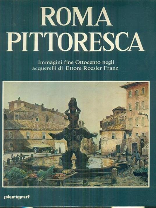Roma pittoresca - Leonardo B. Dal Maso - copertina