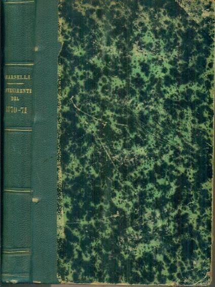   Avvenimenti del 1870-71 Libro primo - Nicola Marselli - copertina