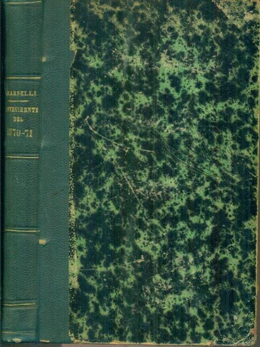   Avvenimenti del 1870-71 Libro primo - Nicola Marselli - copertina