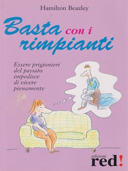 Basta con i rimpianti. - Hamilton Beazley - copertina