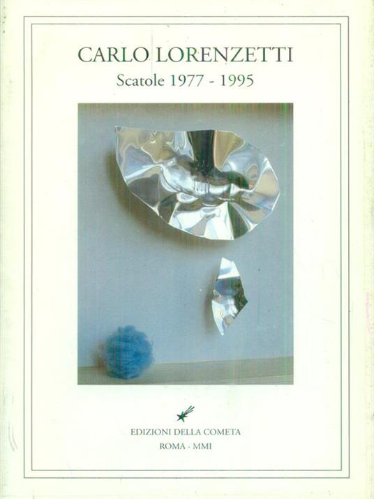 Carlo Lorenzetti Scatole 1977 - 1995 - Giuseppe Appella - copertina