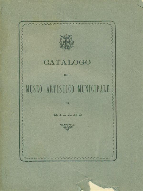   Catalogo del museo artistico municipale