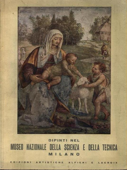   Dipinti del Museo Nazionale della Scienza e della Tecnica - Angela Ottino Della Chiesa - copertina