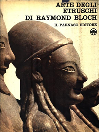 arte degli etruschi di Raymond Bloch il parnaso editore 