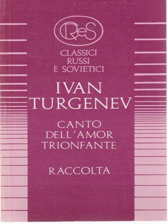   Canto dell'amor trionfante - Raccolta - Ivan Turgenev - copertina