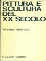   Pittura e scultura del XX secolo 2vv