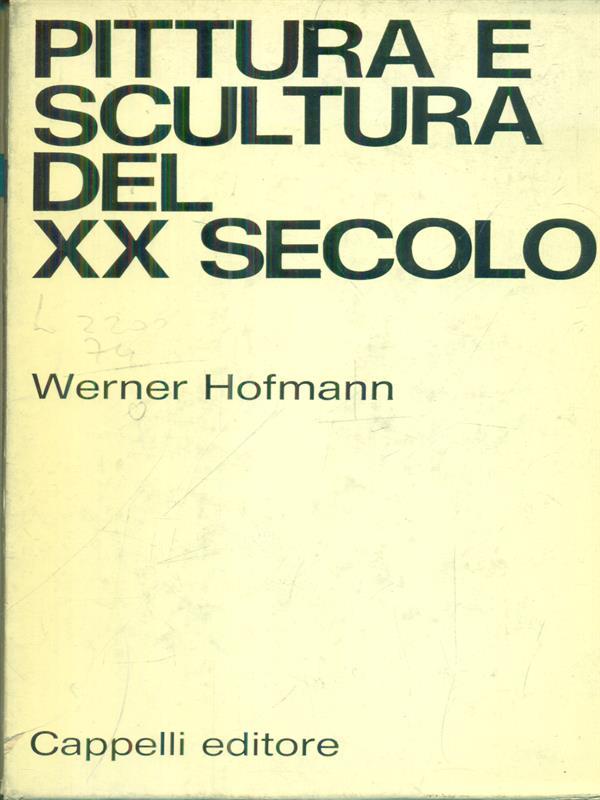   Pittura e scultura del XX secolo 2vv