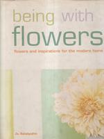 Being with flowers