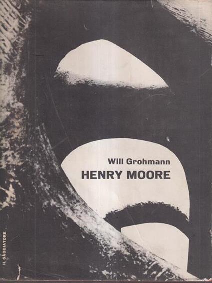   Henry Moore - Will Grohmann - copertina