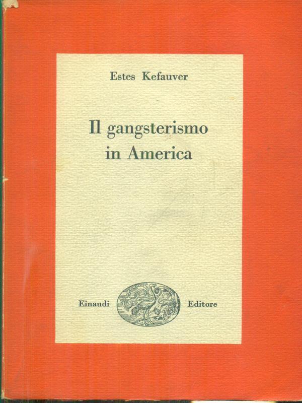 Il gangsterismo in America