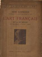 L' Art Francais XIX et XX siècles - Du Réalisme a notre temps