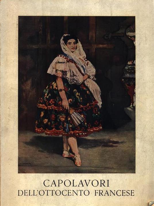   Mostra di capolavori dell'Ottocento francese - Aprile Maggio 1955 - Albert Chatelet - copertina