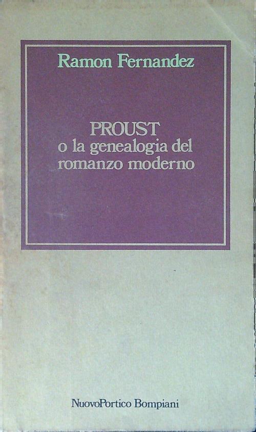 Proust o la genealogia del romanzo moderno