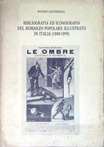 Bibliografia ed Iconografia del Romanzo Popolare in Italia. (1840-1899)