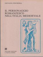 Il personaggio romanzesco nell'Italia medioevale