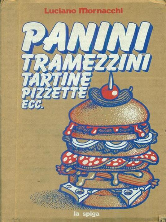   Panini tramezzini tartine pizzette - Luciano Mornacchi - copertina