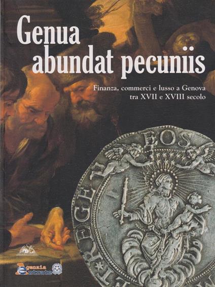 Genua abundat pecuniis - copertina