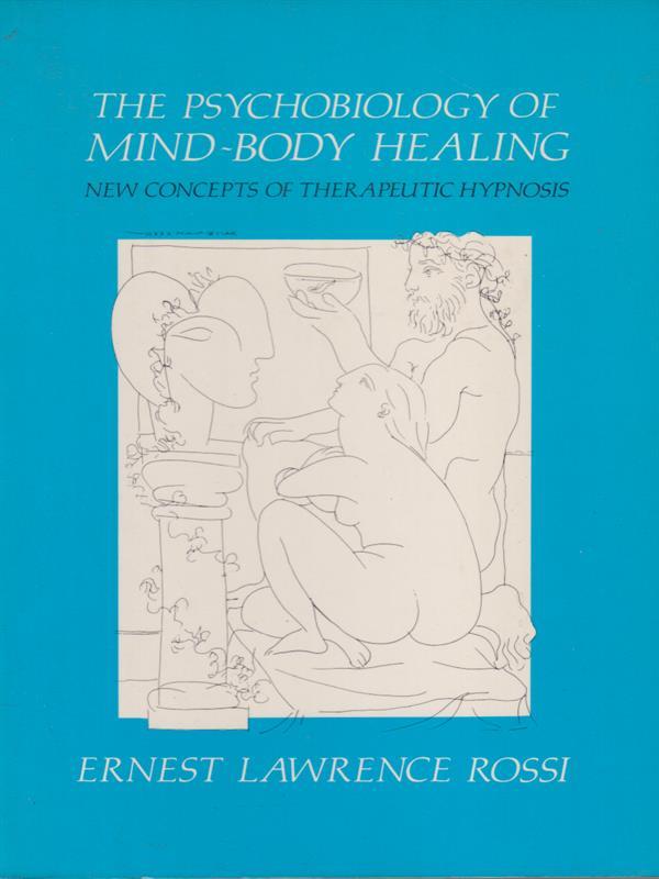The psychobiology of mind body healing