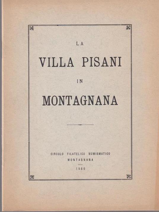 La villa Pisani in Montagnana -   - copertina