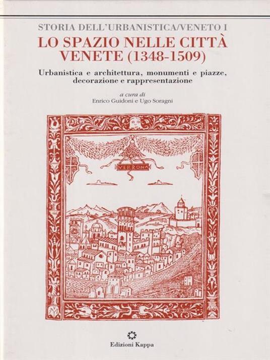 Lo spazio nelle citta' venete 1348-1509 - Enrico Guidoni - copertina