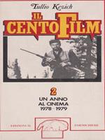 Il cento film 2 un anno al cinema dal 1978-1979