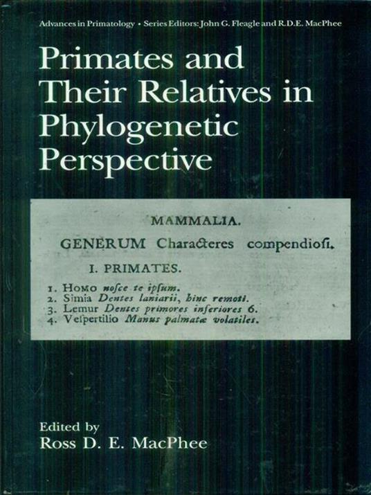 Primates and their relatives phylogenetic perspective - Ross D. E. MacPhee - copertina