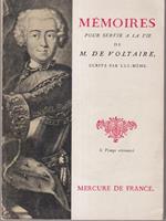 Memoires pour servir a la vie de M. De Voltaire