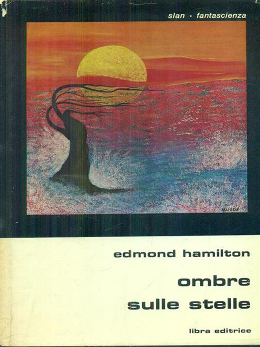 Ombre sulle stelle - Edmond Hamilton - copertina