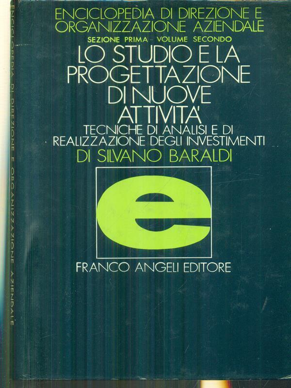 Lo studio e la progettazione di nuove attivita'
