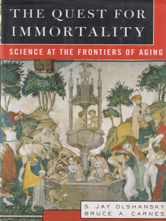 The quest for immortality - Jay Olshansky - copertina