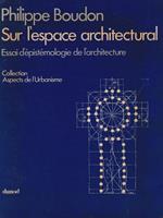 Sur l'espace architectural