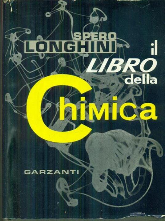 Il libro della chimica - Spero Longhini - copertina