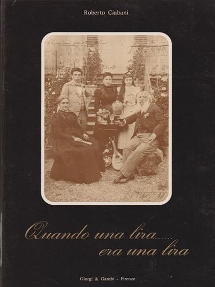 Quando una lira era una lira - Roberto Ciabani - copertina