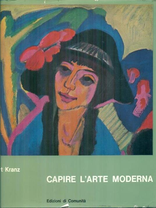 Capire l'arte moderna - Kurt Krantz - copertina