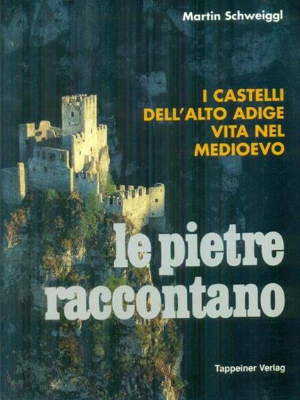Le pietre raccontano - Martin Schweiggl - copertina