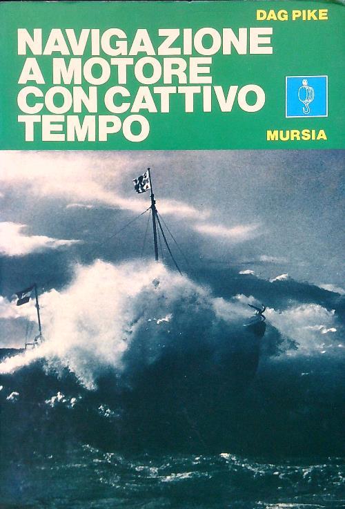 Navigazione a motore con cattivo tempo