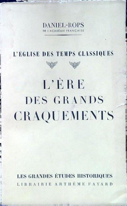 L' ère des grands craquements - Daniel-Rops - copertina