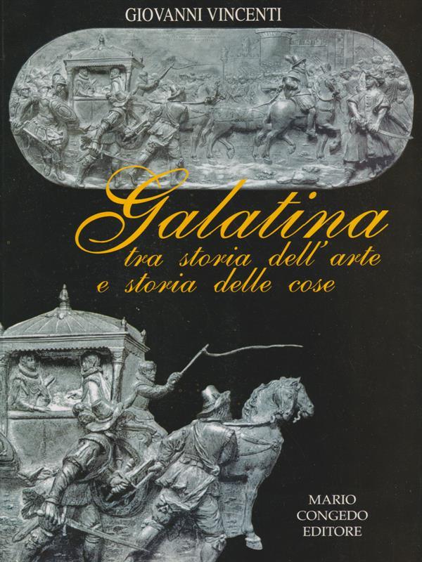 Galatina tra storia dell'arte e storia delle cose