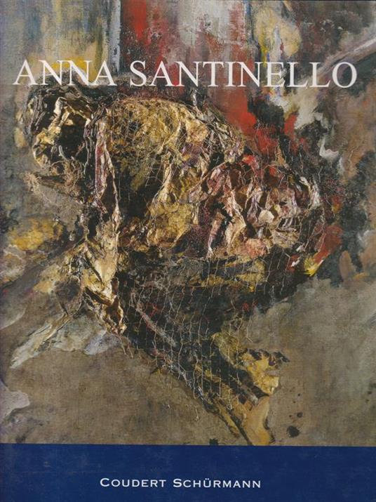 Anna Santinello. - Rossana Bossaglia - copertina