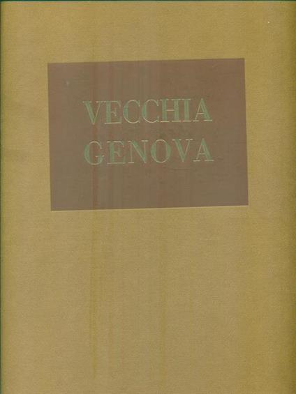 Vecchia genova - Carlo Otto Guglielmino - copertina