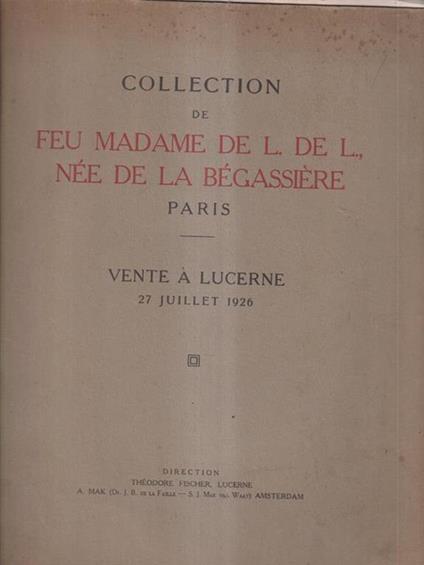 Collection de feu madame de L. de L., nee de la Begassiere - copertina
