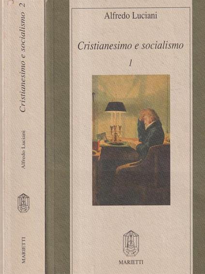 Cristianesimo e socialismo 2 voll - Alfredo Luciani - copertina