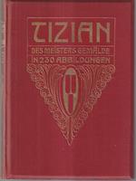 Tizian. Des meisters gemalde