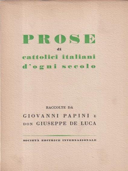Prose di cattolici italiani d'ogni secolo - Giovanni Paini - copertina