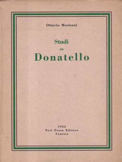 Studi su Donatello - Ottavio Morisani - copertina