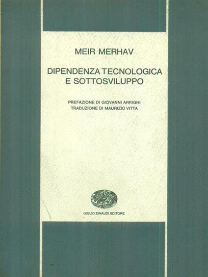 Dipendenza tecnologia e sottosviluppo - Meir Merhav - copertina