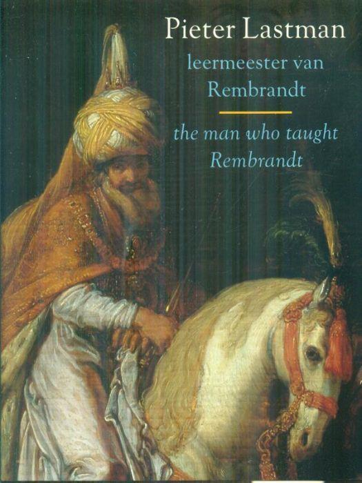 Leermeester van Rembrandt The man who taught Rembrandt - copertina